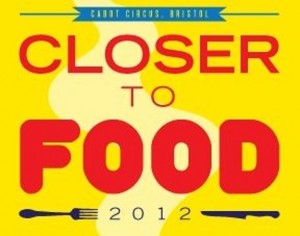Closer To Food 2012, Quakers Friars, August 18th-19th