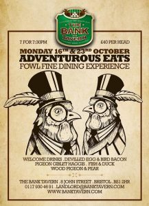 Fowl Fine Dining @ The Bank Tavern, October 16th & 23rd