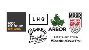 East Bristol Brewery Trail #5: May 5th and 6th
